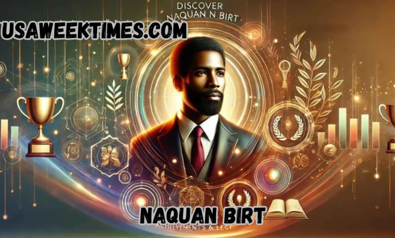 naquan birt