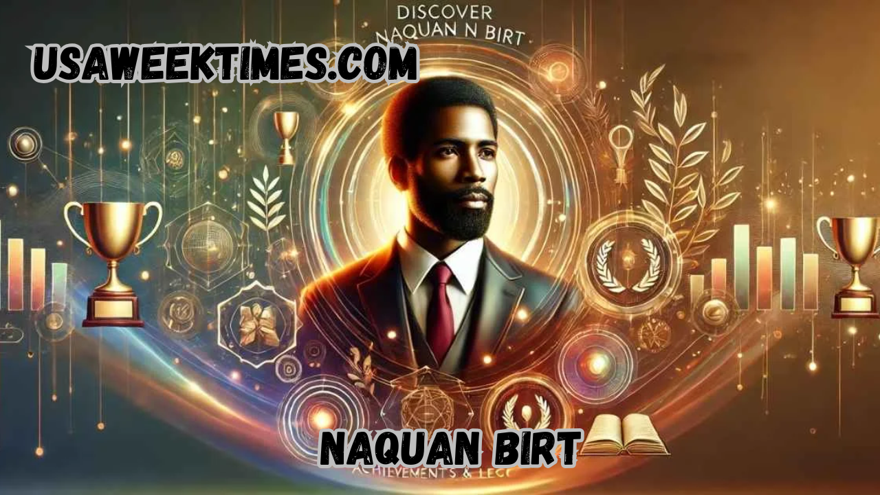 naquan birt