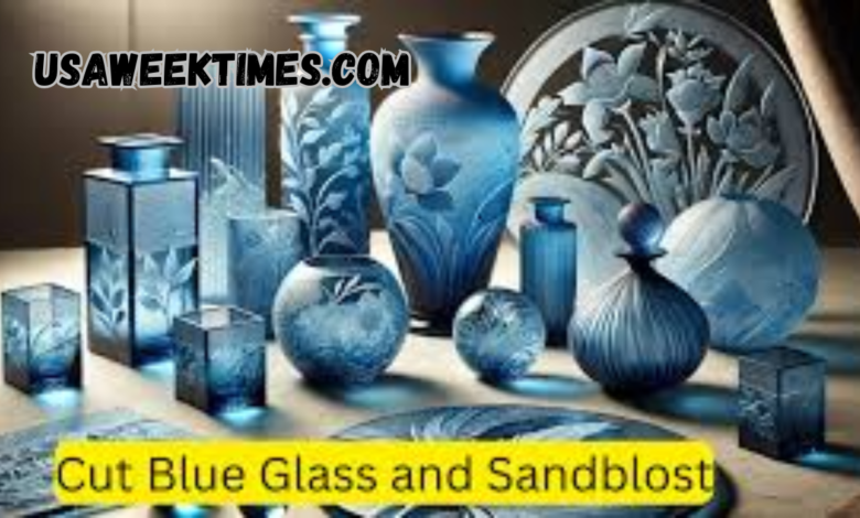 cut blue glass and sandblost