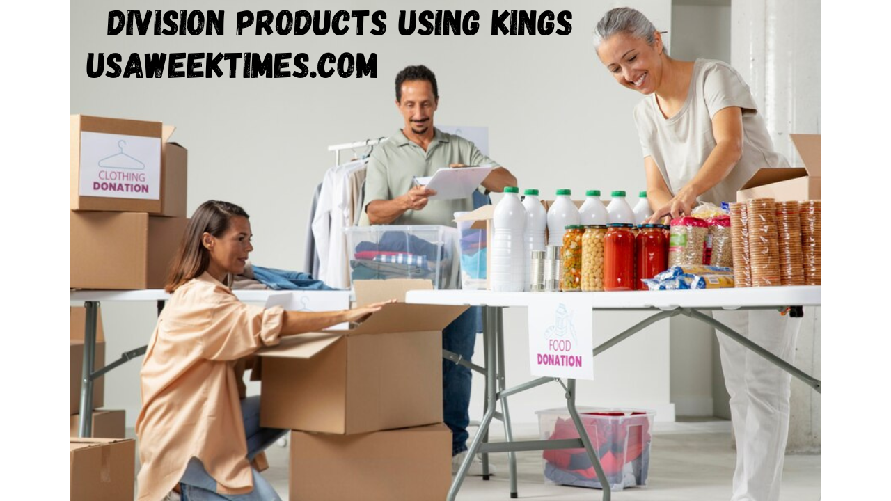 division products using kings