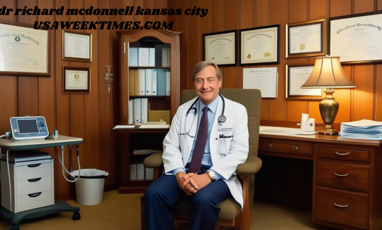 dr richard mcdonnell kansas city