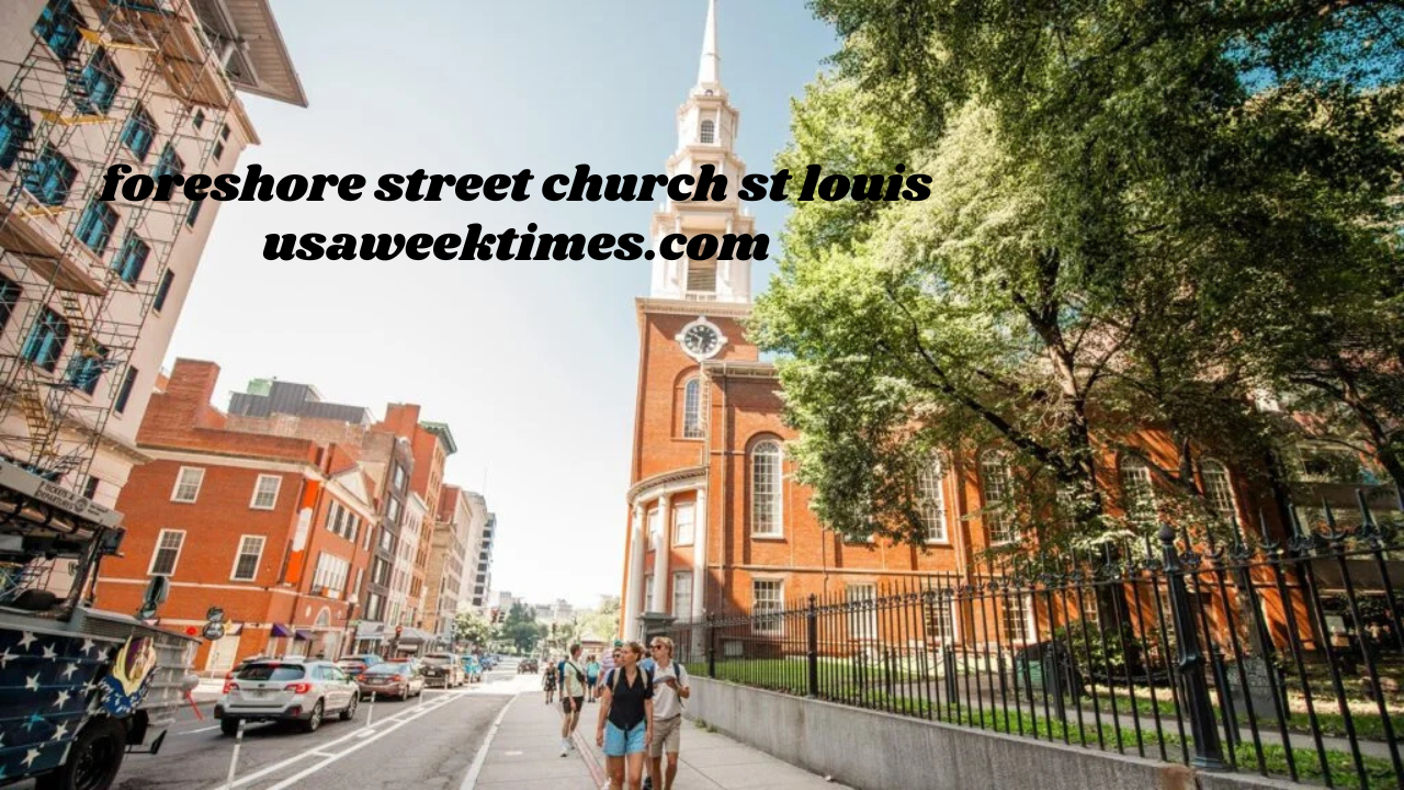 foreshore street church st louis