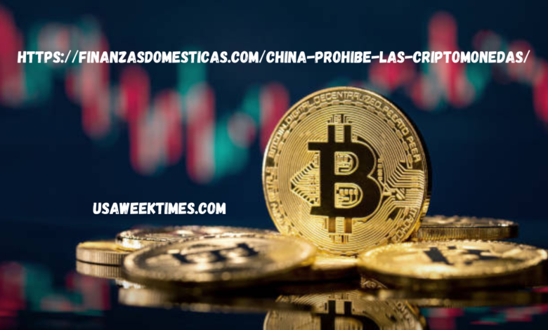 https://finanzasdomesticas.com/china-prohibe-las-criptomonedas/