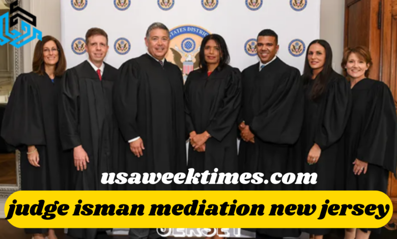 judge isman mediation new jersey