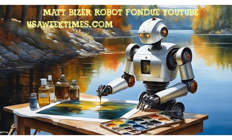 matt bizer robot fondue youtube