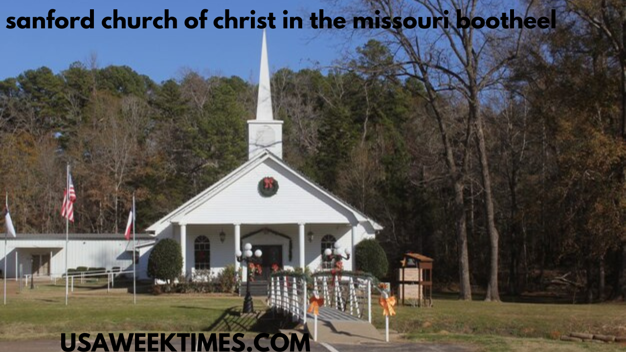 sanford church of christ in the missouri bootheel