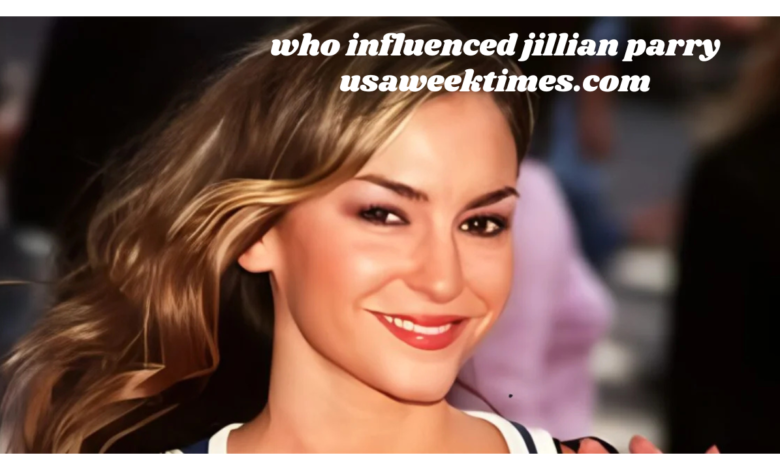 who influenced jillian parry