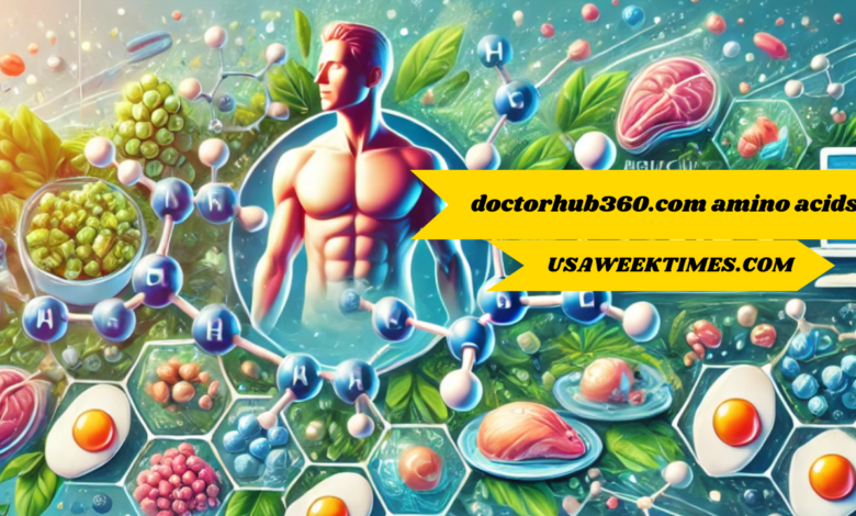 doctorhub360.com amino acids